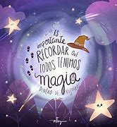 Image result for todos tenemos magia